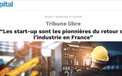 Start-ups industrielles : « elles peuvent être les pionnières du retour de l&rsquo;industrie « 