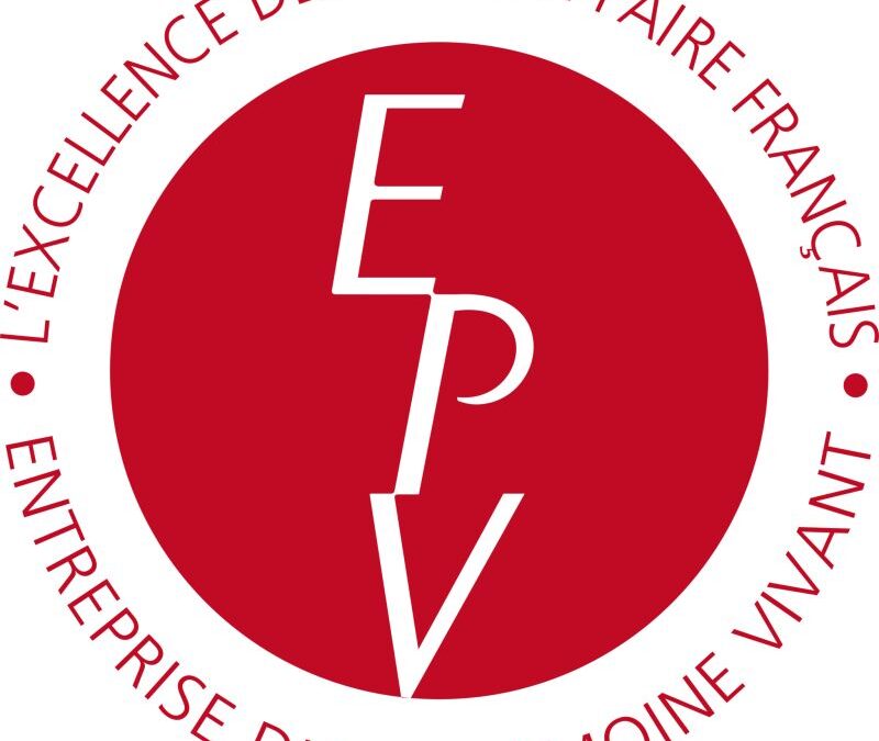 Le Label Entreprise du Patrimoine Vivant (EPV) – L’excellence des savoir-faire français menacé par les coupes budgétaires !?!