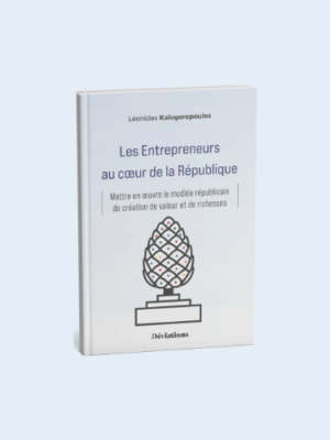 Léonidas Kalogeropoulos Les Entrepreneurs au coeur de la République
